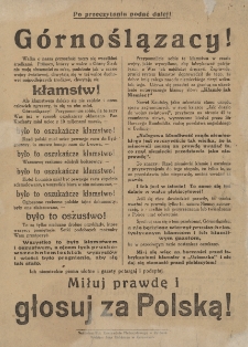 G&oacute;rnoślązacy! Walka o naszą przyszłość toczy się wszelkimi środkami : Prusacy chwytają się kłamstw. Miłuj prawdę, Głosuj za Polską!