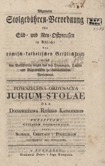 Powszechna Ordynacya Jurium Stolae dla Duchowieństwa Rzymsko-Katolickiego z Przepisami względem Postępowania przy Ślubach, Chrztach i Pogrzebach zachować sie maiącemi