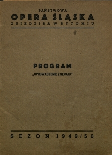 Bytom : Państwowa Opera Śląska : program „Uprowadzenie z Seraju”