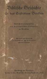 Biblische Geschichte f&uuml;r das Erzbistum Breslau