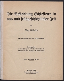 Die Besiedlung Schlesiens in vor=und fr&uuml;hgeschichtlicher Zeit