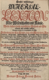 Grosses vollst&auml;ndiges Universal Lexicon Aller Wissenschafften und K&uuml;nste, Welche bi&szlig;hero durch menschlichen Verstand und Witz erfunden und verbessert worden : Darinnen so wohl die Geographisch-Politische Beschreibung des Erd-Creyses, nach allen Monarchien [...] Als auch eine ausf&uuml;hrliche Historisch-Genealogische Nachricht von den Durchlauchten und ber&uuml;hmtesten Geschlechtern in der Welt: Den Leben und Thaten der Kayser, K&ouml;nige, Churf&uuml;rsten und F&uuml;rsten, grosser helden, Staats-Minister, Kriegs-Obersten zu Wasser [...] Ingleichen von allen Staats- Kriegs- Rechts- Policey- und Hau&szlig;haltungs-Gesch&auml;fften des Adelichen und b&uuml;rgerlichen Standes [...] Wie nicht weniger die v&ouml;llige Vorstellung aller in den Kirchen-Geschichten ber&uuml;hmten Alt-V&auml;ter, Propheten, Apostel, P&auml;bste, Cardin&auml;le, Bisch&ouml;ffe, Pr&auml;laten und Gottesgelehrten [...] Endlich auch ein vollkommener Inbegriff der allergelehrtesten M&auml;nner, ber&uuml;hmter Universit&auml;ten, Academien, Societ&auml;ten. Bd.21 Mi-Mt.