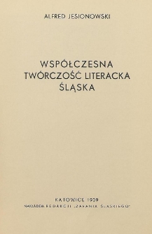 Wsp&oacute;łczesna tw&oacute;rczość literacka Śląska