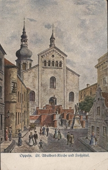 Oppeln : St. Adalbert=Kirche und Hospital