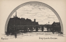 Oppeln : Jahrhundertbr&uuml;cke