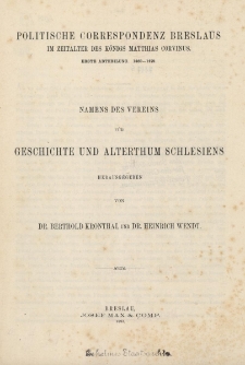 Politische Correspondenz Breslaus im Zeitalter des K&ouml;nigs Matthias Corvinus. Abt.1 : 1469-1479