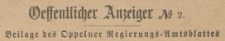 &Ouml;ffentlicher Anzeiger Beilage der Oppelner Regierungs=Amts=Blattes 1890