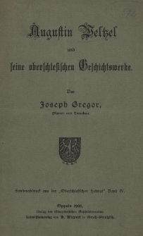 Augustin Weltzel und seine oberschlesischen Geschichtswerke