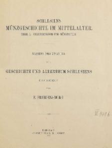 Bd.12. Schlesiens Münzgeschichte im Mittelalter. Urkundenbuch und Münztafeln Tl.1