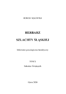 Herbarz szlachty śląskiej : informator genealogiczno-heraldyczny. T.10, Schreiter-Świętopełk