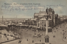 Warszawa : Zjazd z pomnikiem Kr&oacute;la Zygmunta