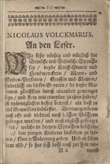 Vierzig Dialogi : oder Lustige Arten zu reden von allerhand Sachen und H&auml;ndeln.../ indeutscher und polonische Sprache gar herrlich zusammen gebracht durch... Nicolaum Volckmarum... ; in die lateinische Sprache