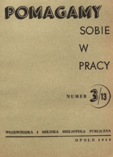 Pomagamy Sobie w Pracy : opolski kwartalnik informacyjno-metodyczny, 1959 nr 1