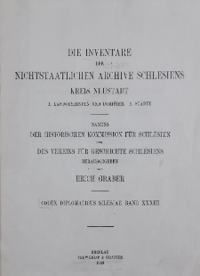 Bd.33. Die Inventare der nichtstaatlichen Archive Schlesiens Kreis Neustadt : 1.Landgemeiden und Dominien 2.St&auml;dte