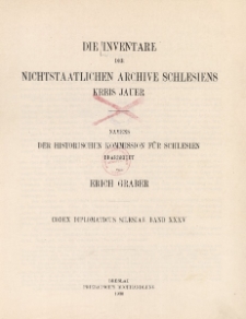 Bd.35. Die Inventare der nichtstaatlichen Archive Schlesiens : Kreis Jauer