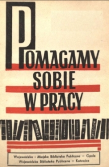 Pomagamy Sobie w Pracy : opolski kwartalnik informacyjno-metodyczny, 1965 nr 2