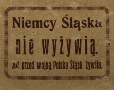 Niemcy Śląska nie wyżywią. Już przed wojną Polska Śląsk żywiła