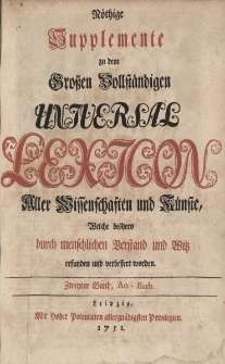 N&ouml;thige Supplemente zu dem Grossen vollst&auml;ndigen Universal Lexicon Aller Wissenschafften und K&uuml;nste, Welche bi&szlig;hero durch menschlichen Verstand und Witz erfunden und verbessert worden. Bd.2 Ao-Barb