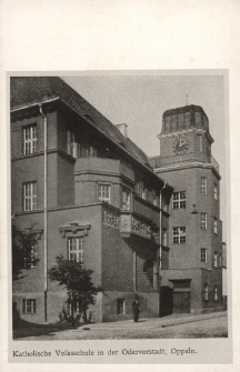 Oppeln : Katholische Volksschule in der Odervorstadt