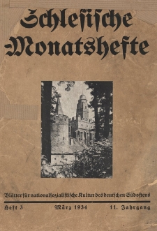 Schlesische Monatshefte : Bl&auml;tter f&uuml;r Kultur und Schrifttum der Heimat 1934, 11 Jg., Nr 3