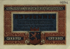 Kietrz : [awers:] 600j&auml;hriges Jubil&auml;um der Stadt Katscher O/S 25 Pf. [rewers:] Durch Webers Hand wird uns bereit'-die Windel und das Sterbekleid