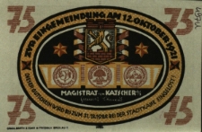Kietrz : [awers:] Zur Eingemeindung am 12. Oktober 1921 75 Pf. [rewers:] Kaufmann, Arbeiter, Weber u. Bauer w&auml;hlten z. Wappen den L&ouml;w' a.d.Mauer. Schwach ist einzelner &ouml;fter z.Werke, alle vereint haben L&ouml;wenst&auml;rke
