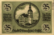 Otmuch&oacute;w : [awers:] Stadt Ottmachau 25 Pf. [rewers:] Ottmachau wurde als Kastell zum 1. Mai im Jahre 1155 genannt. Das Stadtrecht wurde Otmachau im Jaher 1348 verliehen