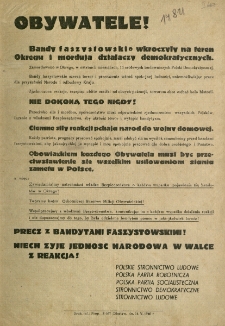 Obywatele! [Inc:] Bandy faszystowskie wkroczyły na teren okręgu i mordują działaczy demokratycznych [Expl:] Precz z bandytami faszystowskimi! Niech żyje jedność narodowa w walce z reakcją!