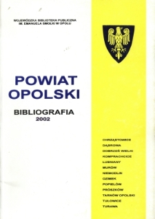 Bibliografia powiatu ziemskiego opolskiego za 2002