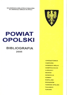 Bibliografia powiatu ziemskiego opolskiego za 2005