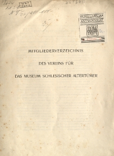 Mitgliederverzeichnis des Vereins f&uuml;r das Museum Schlesischer Altert&uuml;mer