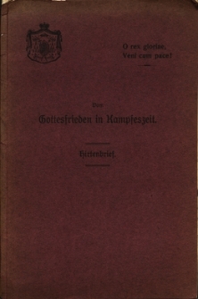 Hirtenbrief erlassen zum Beginn der heiligen Fastenzeit des Jahres 1917 O rex gloriae, veni cum pace!