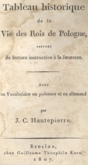 Tableau historique de la vie des rois de Pologne, servant de lecture instructive a la Jeunesse