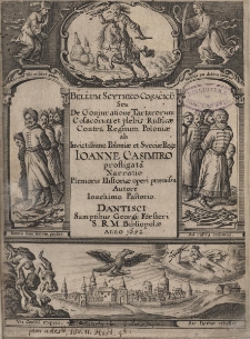 Bellum Scythico-Cosacicum seu de conjuratione Tartarorum Cosacorum et plebis Russicae contra Regnum Poloniae, ab invictissimo Poloniae et Sveciae Rege Joanne Casimiro profligata. Narratio plenioris historiae operi praemissa