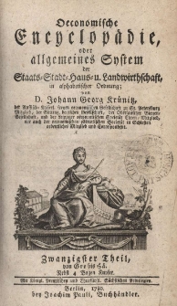 Oekonomische Encyklop&auml;die oder allgemeines System der Staats- Stadt- Haus- und Landwirthschaft, in alphabetischer ordnung
