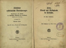 Schlesiens volkst&uuml;mliche &Uuml;berlieferungen : Sammlungen und Studien der Schlesischen Gesellschaft f&uuml;r Volkstunde : Bd.2, Tl.2. Sitte, Brauch und Volksglaube in Schlesien