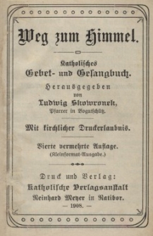 Weg zum Himmel : katholisches Gebet und Gesangbuch