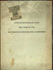 Mitgliederverzeichnis des Vereins f&uuml;r das Museum Schlesischer Altert&uuml;mer