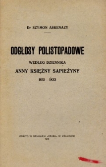 Odgłosy polistopadowe według dziennika Anny księżny Sapieżyny 1831-1833