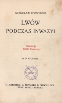 Lw&oacute;w podczas inwazyi : (z 30 rycinami)
