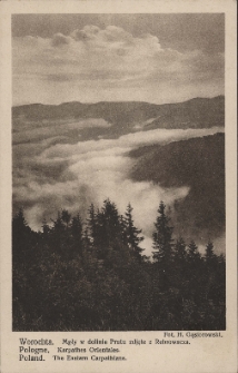 Worochta : mgły w dolinie Prutu zdjęte z Rebrowacza