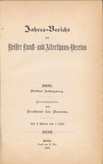 Jahresbericht des Neisser Kunst- und AlterthumsVereins 1899