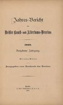 Jahresbericht des Neisser Kunst- und AltertumsVereins 1909