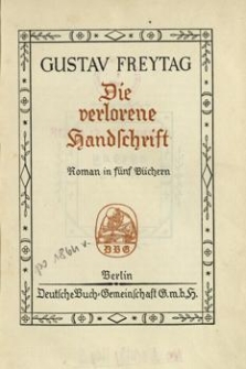 Die verlorene Handschrift : Roman in f&uuml;nf B&uuml;chern