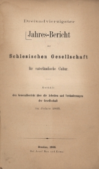 Jahres-Bericht der Schlesischen Gesellschaft f&uuml;r vaterl&auml;ndische Cultur. Enth&auml;lt den Generalbericht &uuml;ber die Arbeiten und Ver&auml;nderungen der Gesellschaft im Jahre 1865