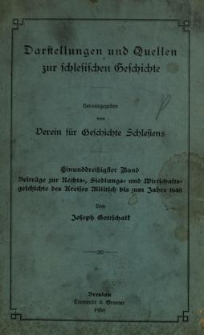 Darstellungen und Quellen zur schlesischen Geschichte. Bd. 31. Beitr&auml;ge zur Rechts=, Siedlungs= und Wirtschaftsgeschichte des Kreises Militsch bis zum Jahre 1648