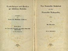 Darstellungen und Quellen zur Schlesischen Geschichte. Bd. 2. Das Neumarkter Rechtsbuch und andere Neumarkter Rechtsquellen