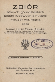 Zbi&oacute;r starych g&oacute;rnośląskich pieśni ludowych z nutami