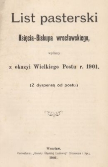 List pasterski Księcia-Biskupa wrocławskiego, wydany z okazyi Wielkiego Postu r. 1901 : (Z dyspensą od postu)
