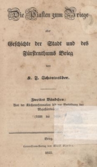 Die Piasten zum Briege oder Geschichte der Stadt und des F&uuml;rstenthums Brieg. Bd.2.